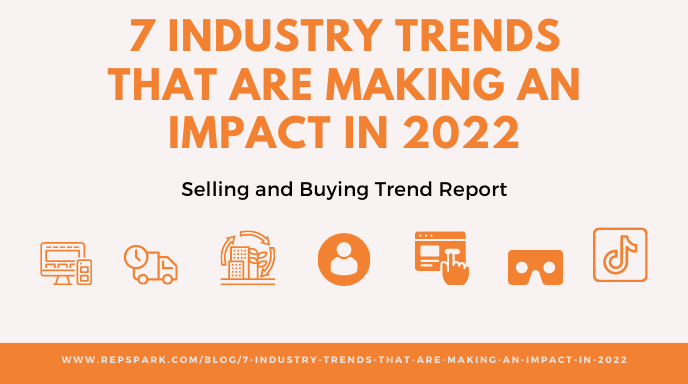 7 Industry Trends That Are Making An Impact in 2022